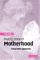 Making Sense Of Motherhood : A Narrative Approach cover
