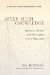 After Such Knowledge : Memory, History, and the Legacy of the Holocaust cover