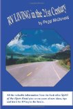 Rv Living In The 21st Century : The Essential Reference Guide For All Rvers [Click for larger image]