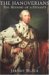The Hanoverians : The History Of A Dynasty cover