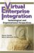 Virtual Enterprise Integration : Technological And Organizational Perspectives cover