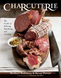 Charcuterie : The Craft of Salting, Smoking, And Curing [Click for larger image]