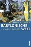 Babylonische Welt : Geschichte Und Zukunft Der Sprachen [Click for larger image]