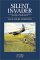 Silent Invader : A Glider Pilot's Story of the Invasion of Europe in World War II cover