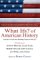 What Ifs? Of American History : Eminent Historians Imagine What Might Have Been cover