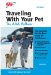 AAA Traveling With Your Pet - the AAA Petbook : The AAA guide to more thatn 13,000 pet-friendly, AAA-RATED lodgings and 400 campgrounds across the United States and Canada cover