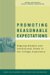 Promoting Reasonable Expectations : Aligning Student And Institutional Views Of The College Experience cover