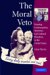 The Moral Veto : Framing Contraception, Abortion, and Cultural pluarlism in the United States cover