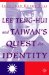 Lee Teng-hui And Taiwan's Quest For Identity cover