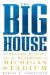 The Big House : Fielding H. Yost and the Building of Michigan Stadium cover