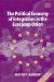 The Political Economy of Integration in the European Union cover