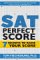 1600 Perfect Score : The 7 Secrets of Acing the Sat cover