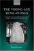 The Viking-Age Rune-Stones : Custom and Commemoration in Early Medieval Scandinavia cover