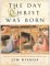 The Day Christ Was Born cover