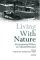 Living With Nature : Environmental Politics As Cultural Discourse cover