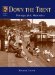Francis Frith's down the Trent cover