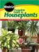  Miracle-Gro Complete Guide to Houseplants