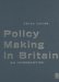 Policy Making In Britain : An Introduction cover