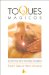 Toques Magicos / Energy Tapping : Las Tecnicas De La Psicologia Energetica cover