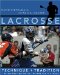 Lacrosse : Technique And Tradition cover