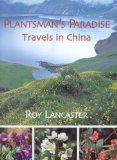 Plantsman's Paradise : Travel In China [Click for larger image]