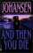 And Then You Die cover