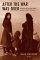 After the War Was over : Reconstructing the Family, Nation, and State in Greece, 1943-1960 cover