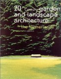 20th Century Garden and Landscape Architecture in the Netherlands [Click for larger image]