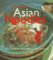 Asian Noodles : Deliciously Simple Dishes to Twirl, Slurp, and Savor cover