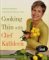  Cooking Thin With Chef Kathleen: 200 Easy Recipes for Healthy Weight Loss