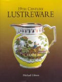 19th Century Lustreware [Click for larger image]