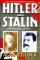 Hitler and Stalin : Parallel Lives cover