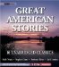 Great American Stories : Ten Unabridged Classics cover