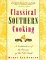 Classical Southern Cooking : A Celebration of the Cuisine of the Old South cover