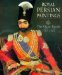 Royal Persian Paintings : The Qajar Epoch, 1785-1925 cover