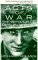 Acts of War : The Behavior of Men in Battle cover