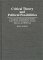  Critical Theory and Political Possibilities: Conceptions of Emancipatory Politics in the Works of Horkheimer, Adorno, Marcuse, and Habermas