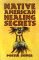 Native American Healing Secrets cover