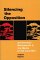  Silencing the Opposition: Antinuclear Movements and the Media in the Cold War