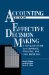 Accounting for Effective Decision Making : A Manager's Guide to Corporate, Financial, and Cost Reporting cover
