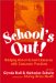 School's Out : Bridging Out-Of-School Literacies With Classroom Practice cover