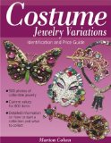 Costume Jewelry Variations : A Collector's Identification and Price Guide [Click for larger image]