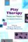 Play Therapy Theory and Practice : A Comparative Presentation cover