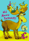All Aboard Thidwick [Click for larger image]