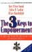 The 3 Keys to Empowerment : Release the Power Within People for Astonishing Results cover