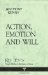 Action, Emotion and Will cover