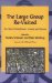 The Large Group Re-Visited : The Herd, Primal Horde, Crowds and Masses cover