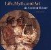 Life, Myth, And Art In Ancient Rome cover