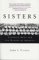 Sisters : Catholic Nuns and the Making of America cover