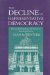 The Decline of Representative Democracy : Process, Participation, and Power in State Legislatures cover